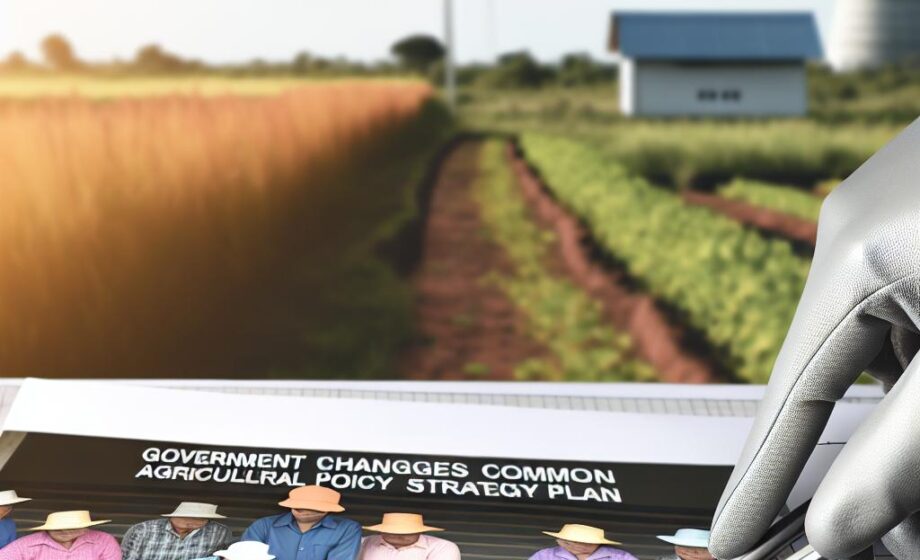 Regierung ändert Strategieplan der Gemeinsamen Agrarpolitik